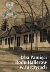 IZBA PAMICI RODU HALLERW W JURCZYCACH / SKAWINA