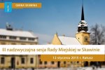 III nadzwyczajna sesja Rady Miejskiej w Skawinie - 12.01.2015 r.