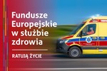 Fundusze Europejskie w s�u�bie zdrowia
