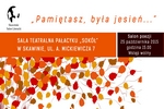 Spektakl poetycko-muzyczny „Pami�tasz by�a jesie�...” - relacja! 