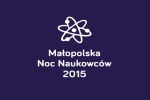 Ma�opolska Noc Naukowc�w w MultiCentrum - 25 wrze�nia!