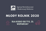 „Premie dla m�odych rolnik�w” - nab�r wniosk�w przed�u�ony
