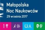 Ma�opolska Noc Naukowc�w 2017 - 29 wrze�nia 