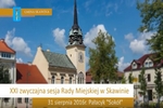 XXI zwyczajna sesja Rady Miejskiej w Skawinie - 31.08.2016 r.