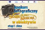 Konkurs fotograficzny „Skarby Blisko Krakowa w obiektywie.”
